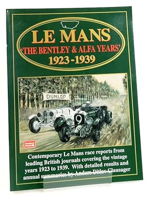 Imagen del vendedor de LE MANS 'THE BENTLEY & ALFA YEARS' 1923-1939 a la venta por Stella & Rose's Books, PBFA