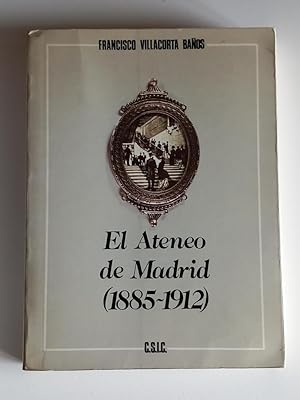 Image du vendeur pour El Ateneo cientfico, literario y artstico de Madrid (1885-1912) mis en vente par El libro que vuela