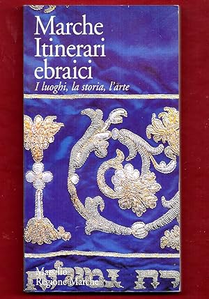 Seller image for Marche. Itinerari ebraici. I luoghi, la storia, l'arte for sale by Libreria Oltre il Catalogo