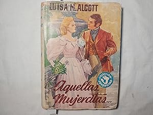 Seller image for Aquellas mujercitas. for sale by Librera "Franz Kafka" Mxico.