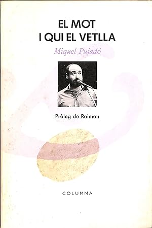 Imagen del vendedor de EL MOT I QUI EL VETLLA (CATALN). a la venta por Librera Smile Books
