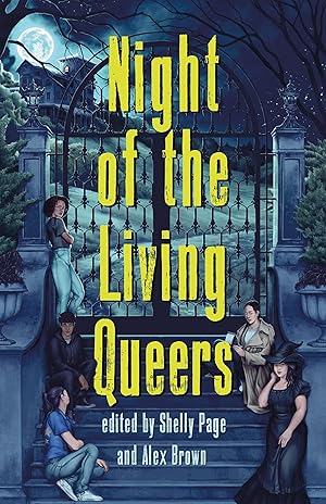 Bild des Verkufers fr Night of the Living Queers: 13 Tales of Terror & Delight zum Verkauf von moluna