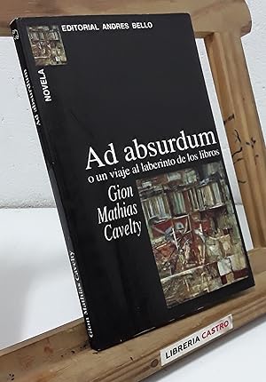 Seller image for Ad absurdum o un viaje al laberinto de los libros for sale by Librera Castro