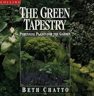 Image du vendeur pour The Green Tapestry: perennial plants for the garden mis en vente par WeBuyBooks 2