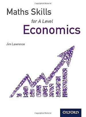 Imagen del vendedor de Maths Skills for A Level Economics (Maths Skills for A Level Business Studies and Economics) a la venta por WeBuyBooks