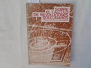 Imagen del vendedor de Sobre el clculo de Revoluciones solilunares (Mtodo sencillo por calculadora). a la venta por Librera "Franz Kafka" Mxico.