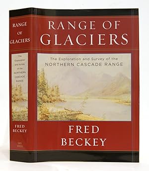 Immagine del venditore per Range of Glaciers: The Exploration and Survey of the Northern Cascade Range venduto da Arundel Books