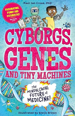 Bild des Verkufers fr Cyborgs, Genes and Tiny Machines zum Verkauf von moluna