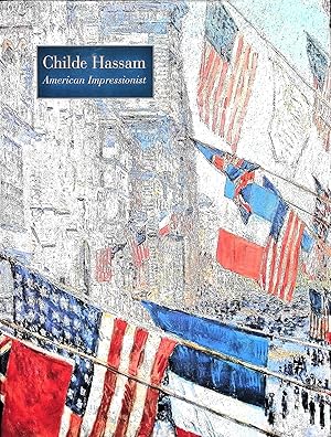 Immagine del venditore per Childe Hassam, American Impressionist venduto da Liberty Book Store ABAA FABA IOBA