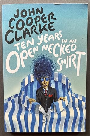 Seller image for Ten Years in an Open Necked Shirt for sale by Setanta Books