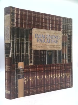 Seller image for Imagining Paradise the Richard and Ronay Menschel Library at the George Eastman House, Rochester: The Richard and Ronay Menschel Library at the George for sale by ThriftBooksVintage