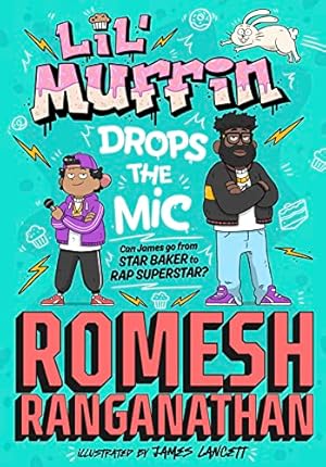 Bild des Verkufers fr Lil' Muffin Drops the Mic: The brand-new childrens book from comedian Romesh Ranganathan! zum Verkauf von WeBuyBooks 2