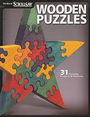 Seller image for Wooden Puzzles: 31 Favorite Projects and Patterns (Fox Chapel Publishing) Includes Interlocking, Freestanding, Travel-Size, Nested Animals, 3D, Layered Marquetry, Cryptex Puzzle Vault, a T-Rex, & More for sale by Elam's Books