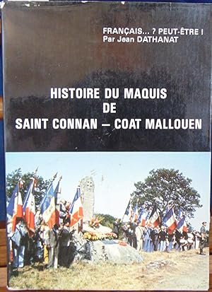 Histoire du maquis de Saint Connan - Coat Mallouen