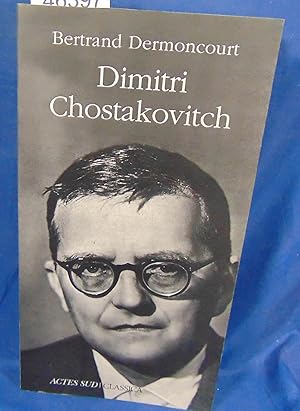 Seller image for Dimitri Chostakovitch for sale by librairie le vieux livre