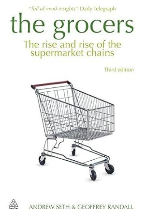Seller image for The Grocers: The Rise and Rise of Supermarket Chains for sale by WeBuyBooks
