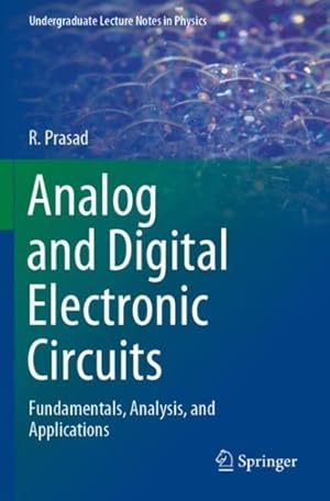 Immagine del venditore per Analog and Digital Electronic Circuits : Fundamentals, Analysis, and Applications venduto da GreatBookPricesUK