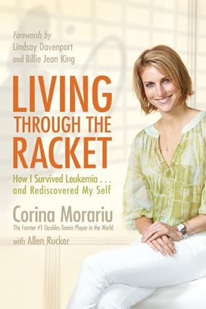 Imagen del vendedor de Living Through the Racket : How I Survived Leukemia and Rediscovered My Self a la venta por GreatBookPricesUK