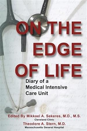 Bild des Verkufers fr On the Edge of Life: Diary of a Medical Intensive Care Unit zum Verkauf von GreatBookPricesUK