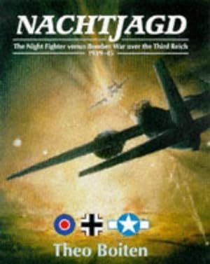 Seller image for Nachtjagd: The Night Fighters Versus Bomber War Over the Third Reich, 1939-45 for sale by WeBuyBooks