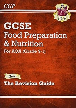 Bild des Verkufers fr GCSE Food Preparation & Nutrition - AQA Revision Guide: perfect for the 2024 and 2025 exams zum Verkauf von WeBuyBooks
