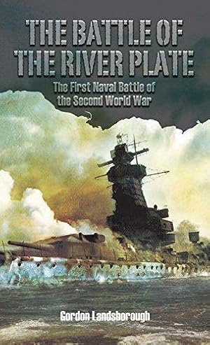 Bild des Verkufers fr The Battle of the River Plate: The First Naval Battle of the Second World War zum Verkauf von WeBuyBooks