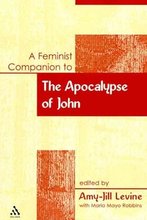Imagen del vendedor de Feminist Companion to the Apocalypse of John a la venta por GreatBookPricesUK
