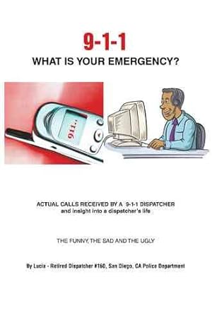 Immagine del venditore per 9-1-1 What Is Your Emergency? venduto da GreatBookPricesUK