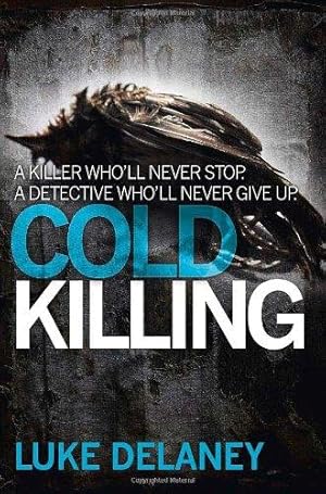 Bild des Verkufers fr Cold Killing (DI Sean Corrigan): A British detective serial killer crime thriller series that will keep you up all night: Book 1 zum Verkauf von WeBuyBooks