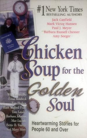 Bild des Verkufers fr Chicken Soup for the Golden Soul: Heartwarming Stories for People 60 and over zum Verkauf von Kayleighbug Books, IOBA