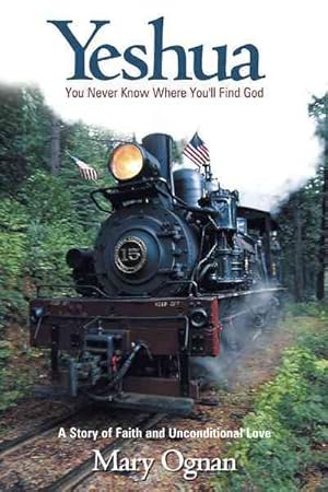 Image du vendeur pour Yeshua : You Never Know Where You'll Find God mis en vente par GreatBookPricesUK