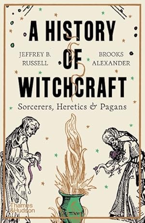 Bild des Verkufers fr History of Witchcraft : Sorcerers, Heretics & Pagans zum Verkauf von GreatBookPricesUK