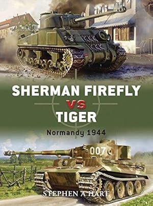 Seller image for Sherman Firefly vs Tiger: Normandy 1944: No. 2 (Duel) for sale by WeBuyBooks