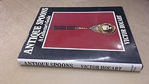 Imagen del vendedor de Antique Spoons: A Collector's Guide a la venta por WeBuyBooks