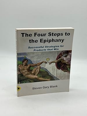 Immagine del venditore per The Four Steps to the Epiphany Successful Strategies for Products That Win venduto da True Oak Books