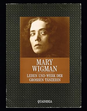 Seller image for Mary Wigman. Leben und Werk der grossen Tnzerin. for sale by Hatt Rare Books ILAB & CINOA