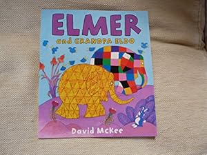 Image du vendeur pour Elmer and Grandpa Eldo mis en vente par WeBuyBooks