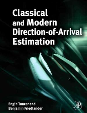 Seller image for Classical and Modern Direction-of-Arrival Estimation for sale by GreatBookPricesUK