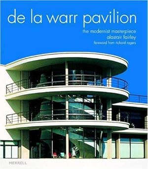 Bild des Verkufers fr De La Warr Pavilion: The Modernist Masterpiece zum Verkauf von WeBuyBooks