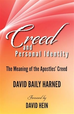 Imagen del vendedor de Creed and Personal Identity : The Meaning of the Apostles' Creed a la venta por GreatBookPricesUK