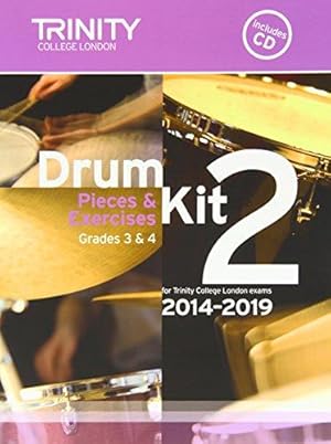 Image du vendeur pour Trinity College London Drum Kit 2014-2019 Book 2 Grades 3 & 4 (With Free Audio CD): Percussion Teaching Material mis en vente par WeBuyBooks