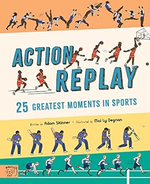 Immagine del venditore per Action Replay: Relive 25 greatest sporting moments from history, frame by frame venduto da WeBuyBooks