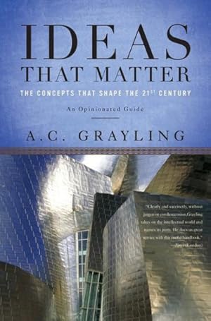 Immagine del venditore per Ideas That Matter : The Concepts That Shape the 21st Century venduto da GreatBookPricesUK