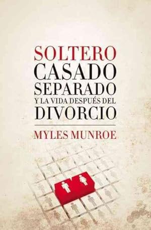 Imagen del vendedor de Soltero, casado, separado y la vida despues del divorcio / Single, Married, Separated, and Life After Divorce -Language: Spanish a la venta por GreatBookPricesUK