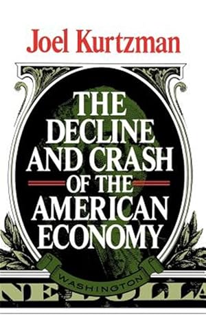 Seller image for Decline and Crash of the American Economy for sale by GreatBookPricesUK
