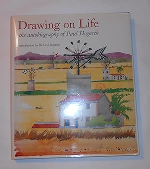 Imagen del vendedor de Drawing on Life - the Autobiography of Paul Hogarth (SIGNED COPY) a la venta por David Bunnett Books