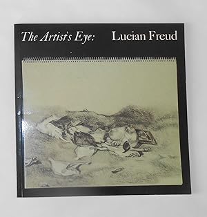 Bild des Verkufers fr The Artist's Eye - Lucian Freud - An Exhibition of National Gallery Paintings, Selected by the Artist (17 June - 16 August 1987) zum Verkauf von David Bunnett Books