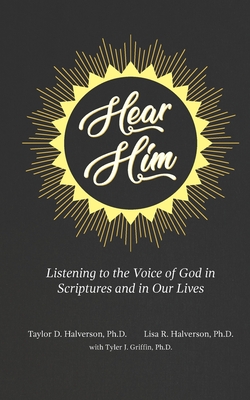 Imagen del vendedor de Hear Him: Listening to the Voice of God in Scriptures and in Our Lives (Paperback or Softback) a la venta por BargainBookStores