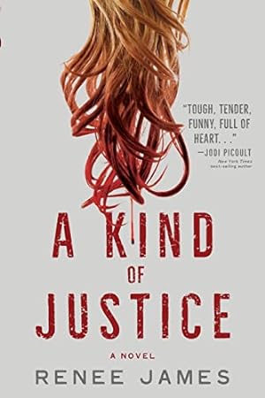 Seller image for A Kind of Justice: A Novel (Bobbi Logan) for sale by WeBuyBooks