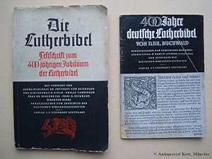 Die Lutherbibel. Festschrift zum 400jährigen Jubiläum der Lutherbibel. Mit Vorwort von Zweynert u...